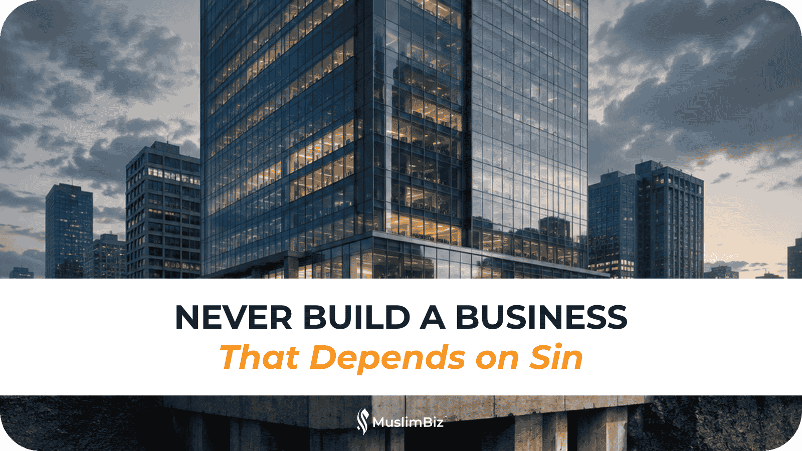 Never Build a Business That Depends on Sin